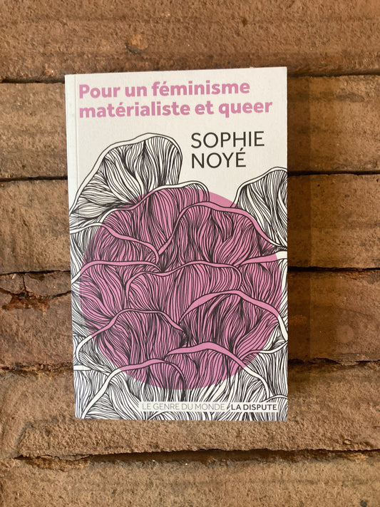 Pour un féminisme matérialiste et queer