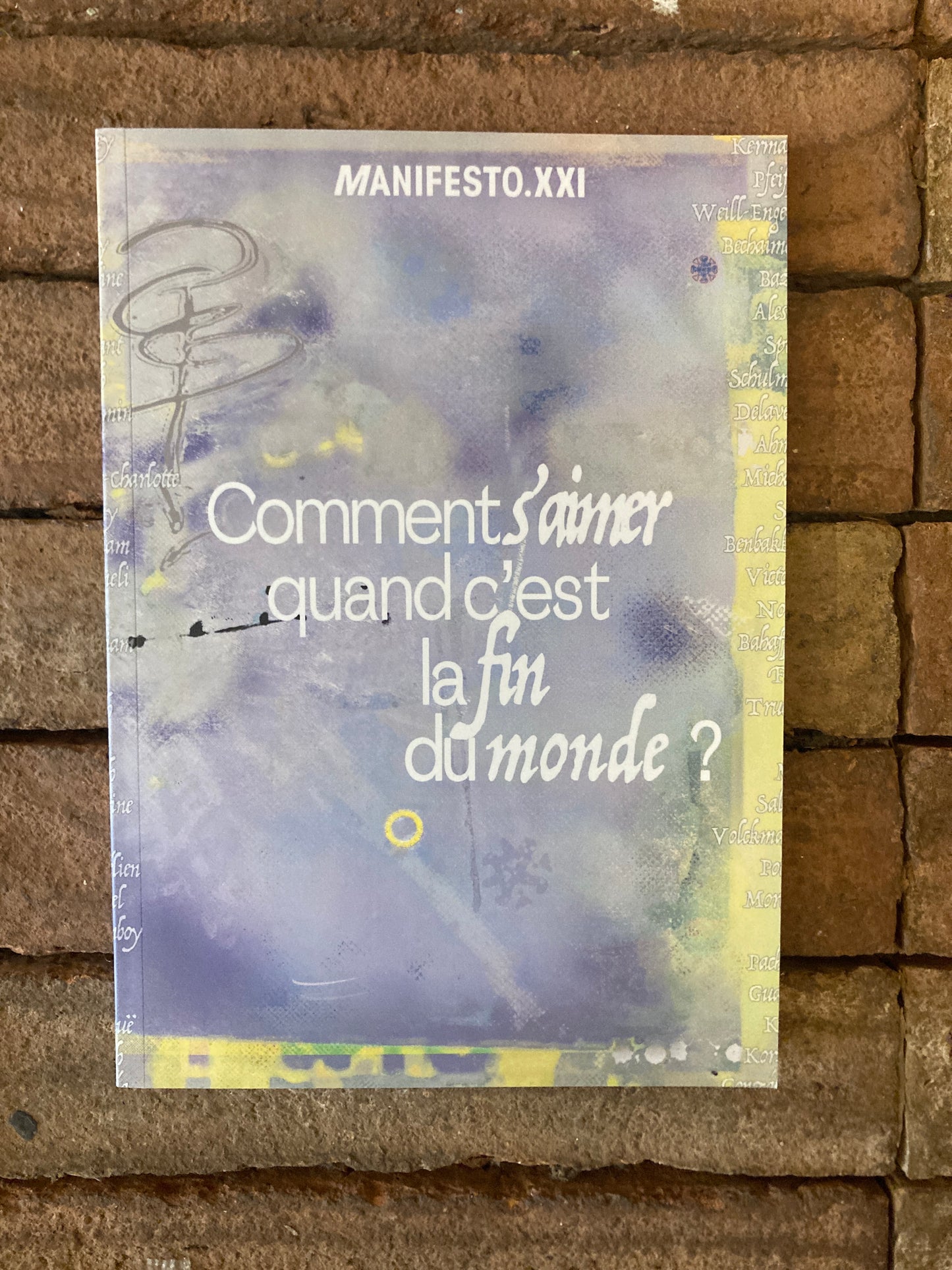 Comment s'aimer quand c'est la fin du monde?