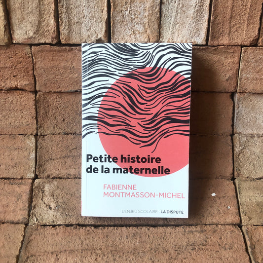 Petite histoire de la Maternelle