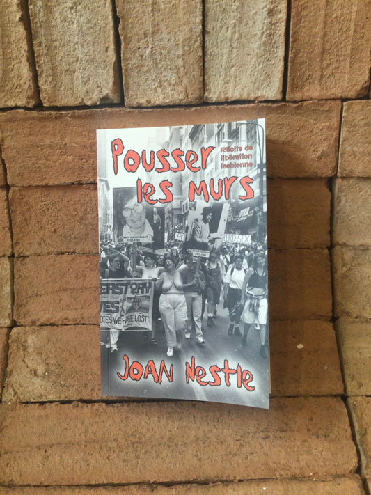Pousser les murs - récits de libération lesbienne