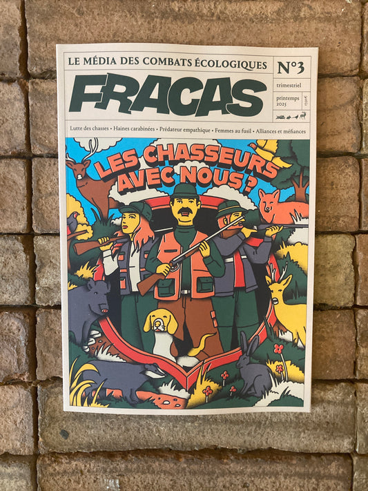 Fracas #3: Les chasseurs, avec nous ?