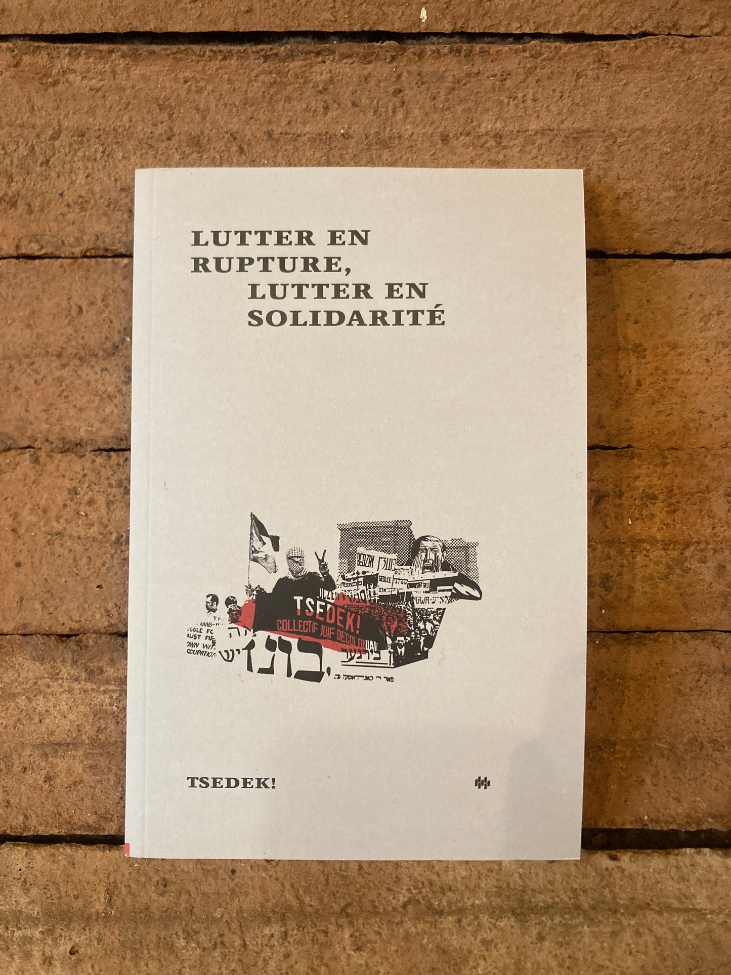 Lutter en rupture, lutter solidarité