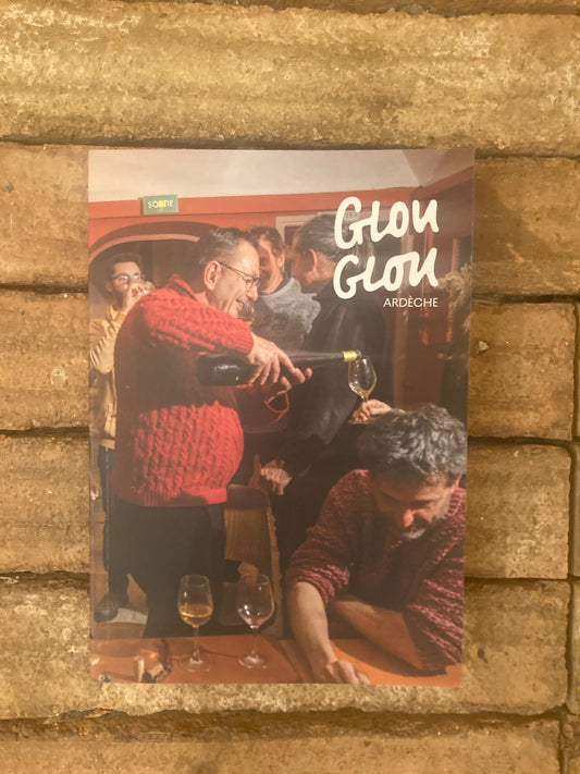 Glou Glou Magazine - Ardèche