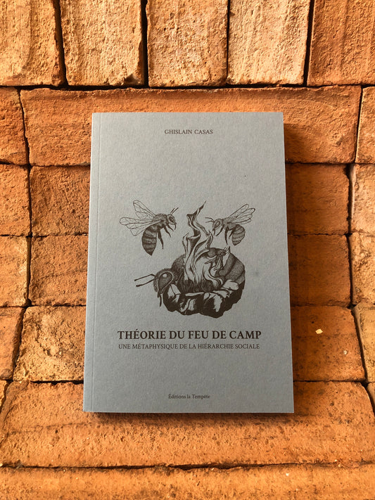 Théorie du feu de camp - une métaphysique de la hiérarchie sociale