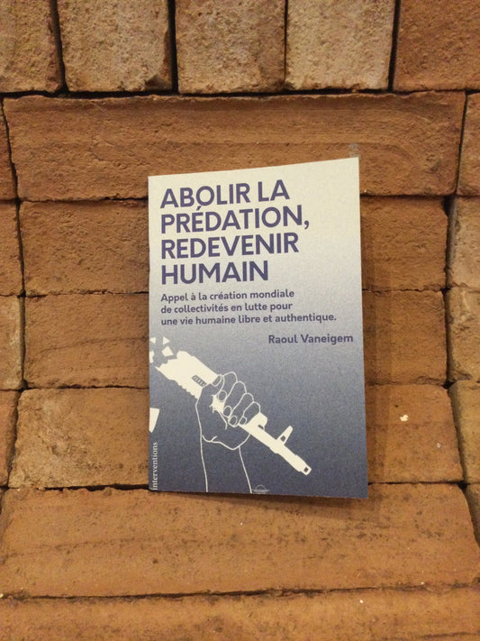 Abolir la prédation redevenir humain