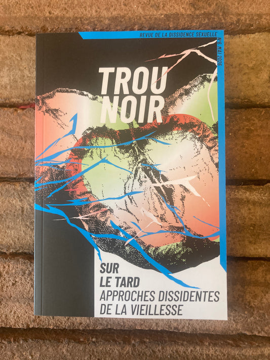 Trou Noir #6: Sur le Tard