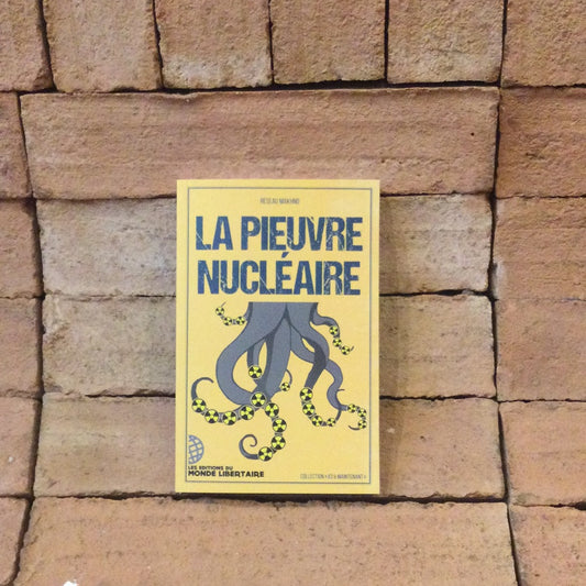 La pieuvre nucléaire