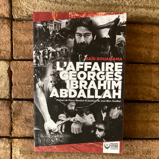 L'affaire Georges Ibrahim Abdallah