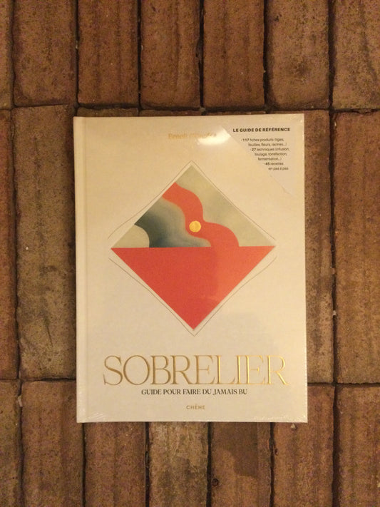 Sobrelier: Guide pour faire du jamais bû