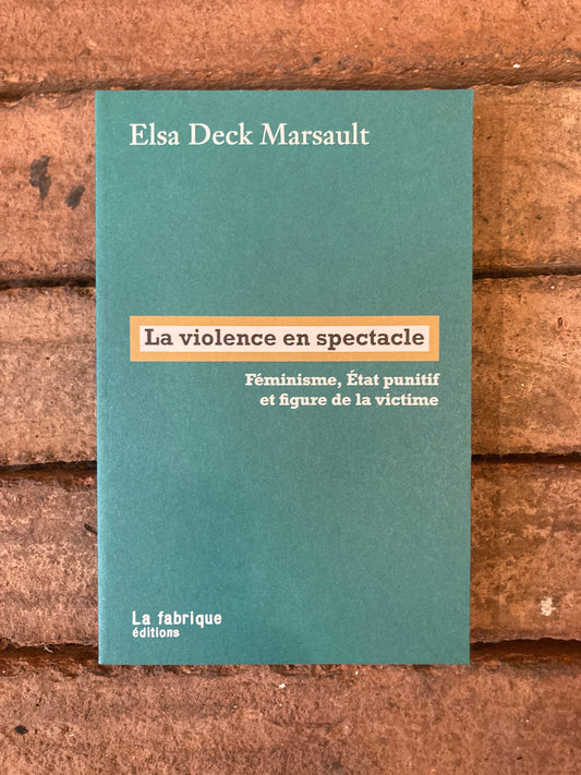 La violence en spectacle