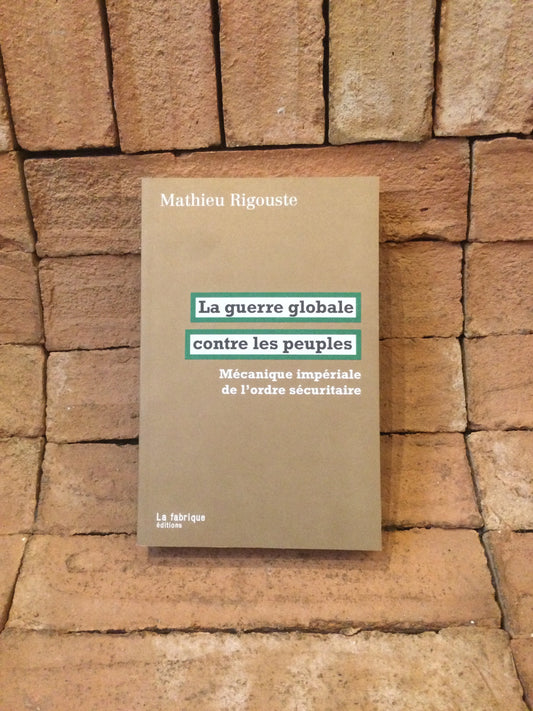 La guerre globale contre les peuples