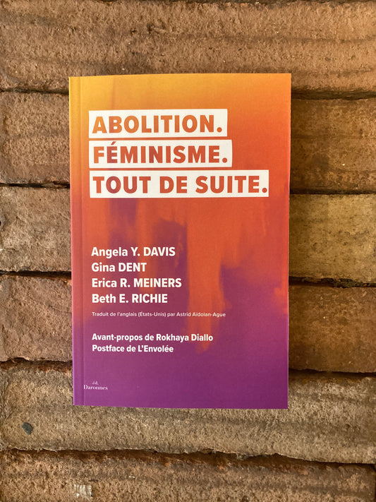 Abolition. Féminisme. Tout de suite.