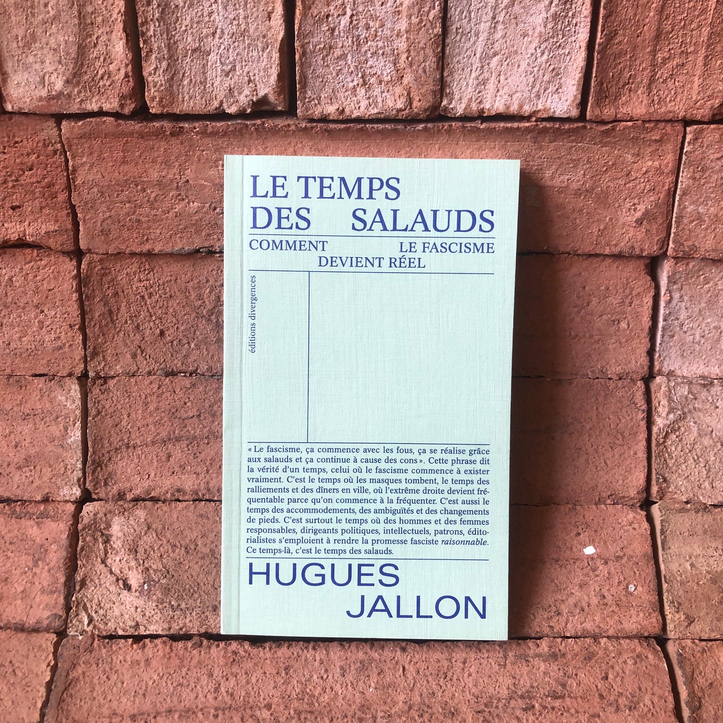 Le temps des salauds, comment le fascisme devient réel