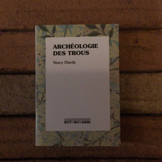 Archéologie des trous