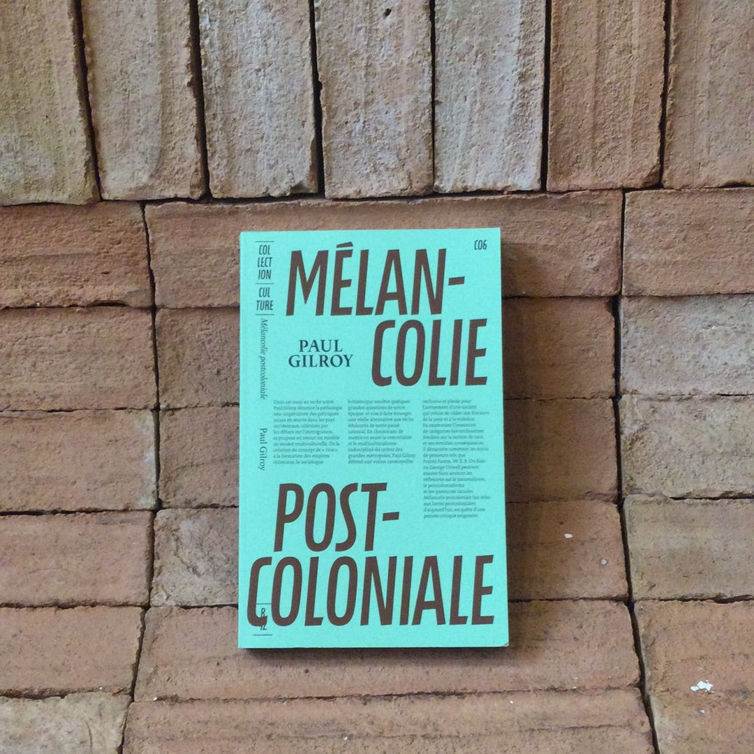 Mélancolie Post-Coloniale